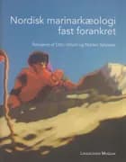 Nordisk marinearkæologi fast forankret 