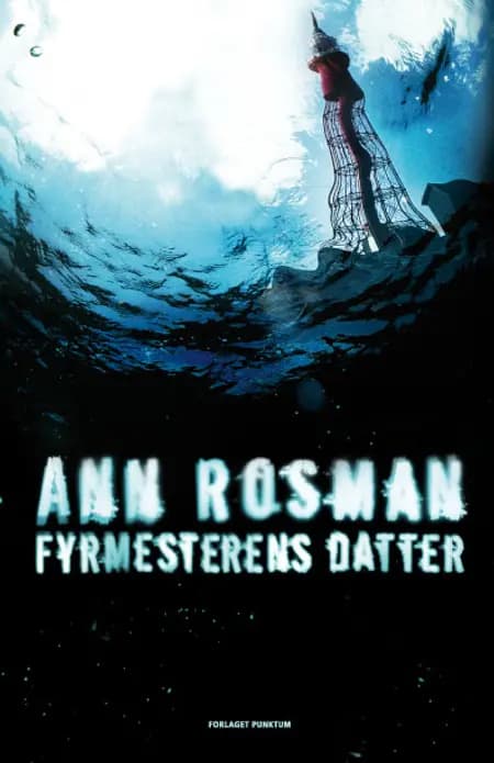 Fyrmesterens datter af Ann Rosman