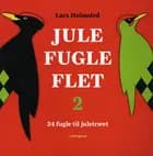 Jule-fugle-flet 2 af Lars Holmsted