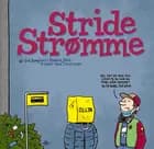 Stride strømme af Erik Damgaard, Rasmus Julius og Casper Sand Christiansen