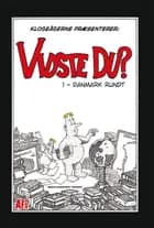 Klogeågerne præsenterer: Vidste du? 1 af Søren Maarbjerg Thomsen