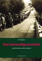 Den hemmelige protokol og de baltiske landes skæbne af Per Nielsen