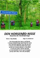 Den Horserød-nisse - nissernes liv i Horserød Hegn af P.J. Andersen / Stig Skyhøj