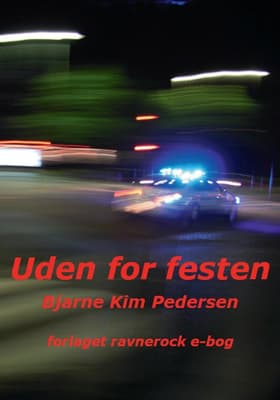Uden for festen af Bjarne Kim Pedersen