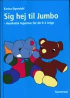 Sig hej til Jumbo af Karina Øgendahl