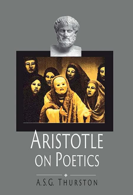 Aristotle on Poetics af A S G Thurston