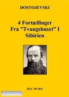 Fortællinger fra tvangshuset i Sibirien