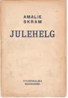 Julehelg af Amalie Skram