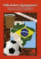 Folkeskolens Afgangsprøver 2014 af Opgavekommisionens medlemmer