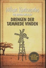 Drengen der tæmmede vinden af William Kamkwamba