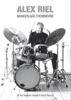 Alex Riel - manden bag trommerne