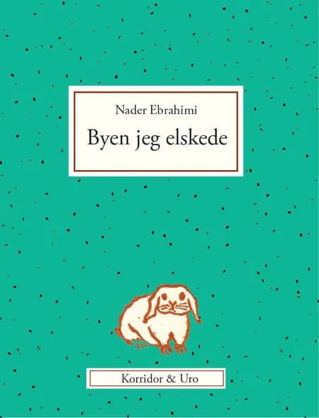 Byen jeg elskede af Nader Ebrahimi