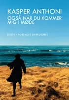 Også når du kommer mig i møde