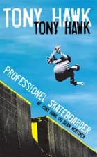 Professionel skateboarder af Tony Hawk og Tony Hawk