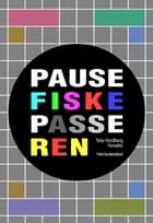 Pausefiskepasseren af Terje Nordberg