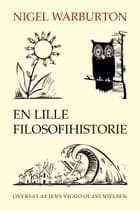 En lille filosofihistorie af Nigel Warburton