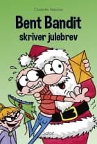 Bent Bandit skriver julebrev af Charlotte Fleischer