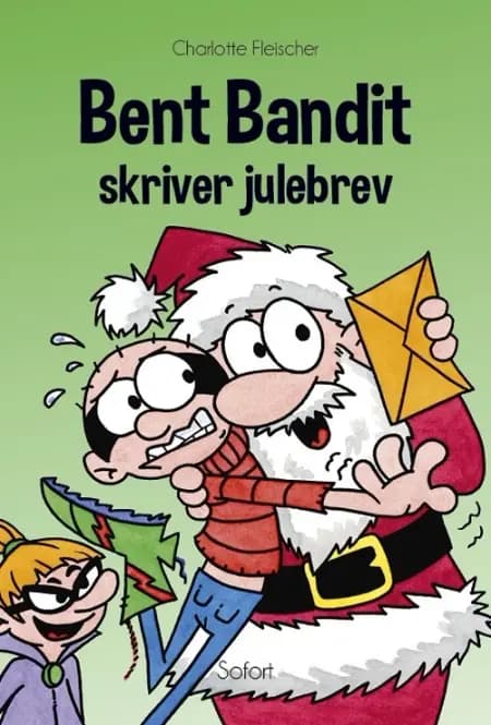 Bent Bandit skriver julebrev af Charlotte Fleischer