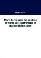 Medvirkensansvar for juridiske personer ved overtrædelse af markedsføringsloven