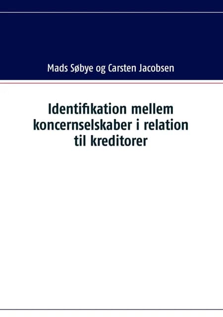 Identifikation mellem koncernselskaber i relation til kreditorer af Mads Søbye