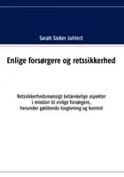 Enlige forsørgere og retssikkerhed af Sarah Sieker Juhlert