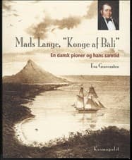 Mads Lange, konge af Bali af Eva Gravensten