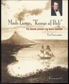 Mads Lange, konge af Bali