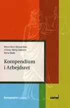 Kompendium i arbejdsret af Marcel Worm-Marquardtsen og Christian Waring Strømlund og Nanna Baade