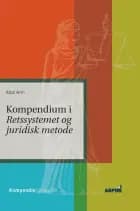 Kompendium i Retssystemet og juridisk metode af Aqbal Amiri