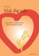 Elsk dig selv af Ilse Sand