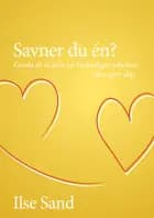 Savner du én? af Ilse Sand