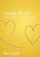 Savner du én?