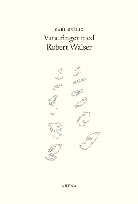 Vandringer med Robert Walser af Carl Seelig