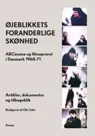 Øjeblikkets foranderlige skønhed