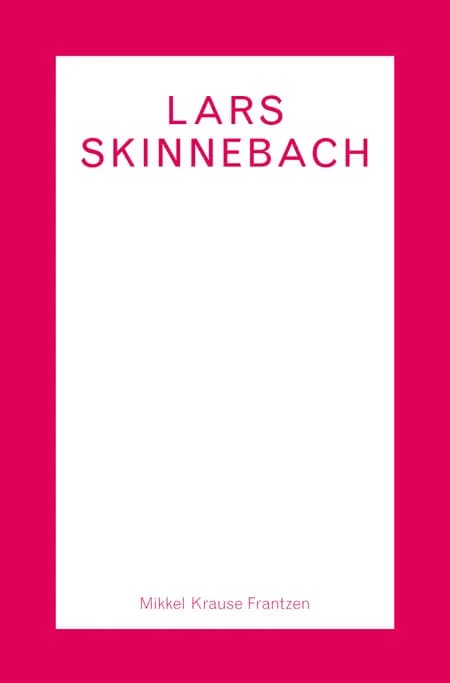 Lars Skinnebach af Mikkel Krause Frantzen