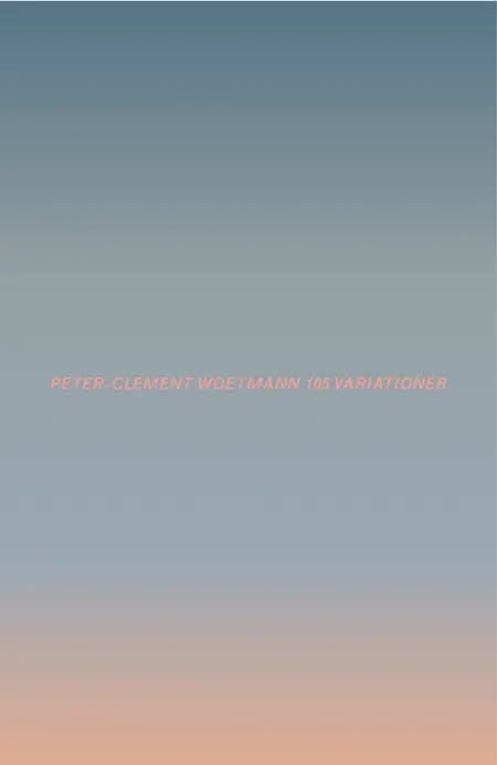 105 variationer af Peter-Clement Woetmann