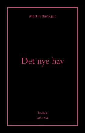 Det nye hav af Martin Bastkjær