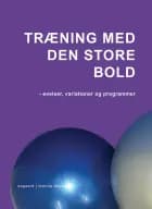 Træning med den store bold af Marina Aagaard