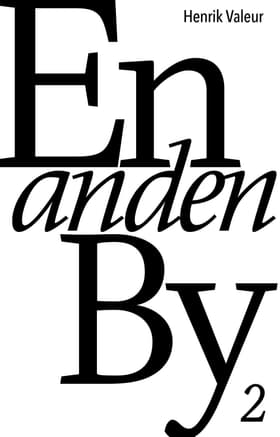 En anden by 2 af Henrik Valeur