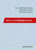 Teori i socialfaglig praksis af Gordon Vincenti, Sabine Jørgensen og Maria Bülow
