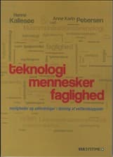 Teknologi mennesker faglighed af Anne Karin Petersen