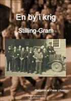 En by i krig - Stilling-Gram