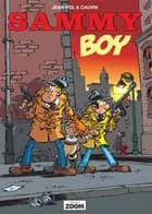 Sammy: Boy af Jean-Pol og Raoul Cauvin