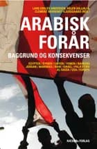 Arabisk forår af Lars Erslev Andersen, Clement Behrendt Kjersgaard og Helen Hajjaj