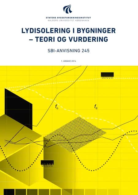 Lydisolering i bygninger - teori og vurdering af Birgit Rasmussen