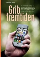 Grib fremtiden