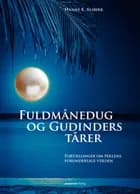 Fuldmånedug og gudinders tårer