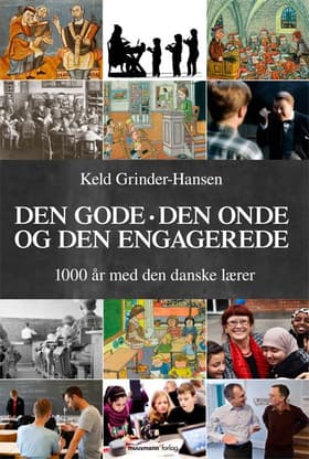Den gode, den onde og den engagerede af Keld Grinder-Hansen