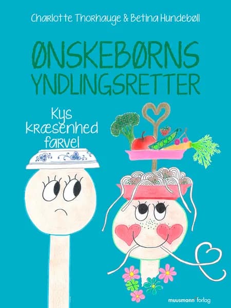 Ønskebørns Yndlingsretter af Charlotte Thorhauge