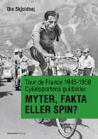 Tour de France 1945-1959 - folkefest i stjernestøv